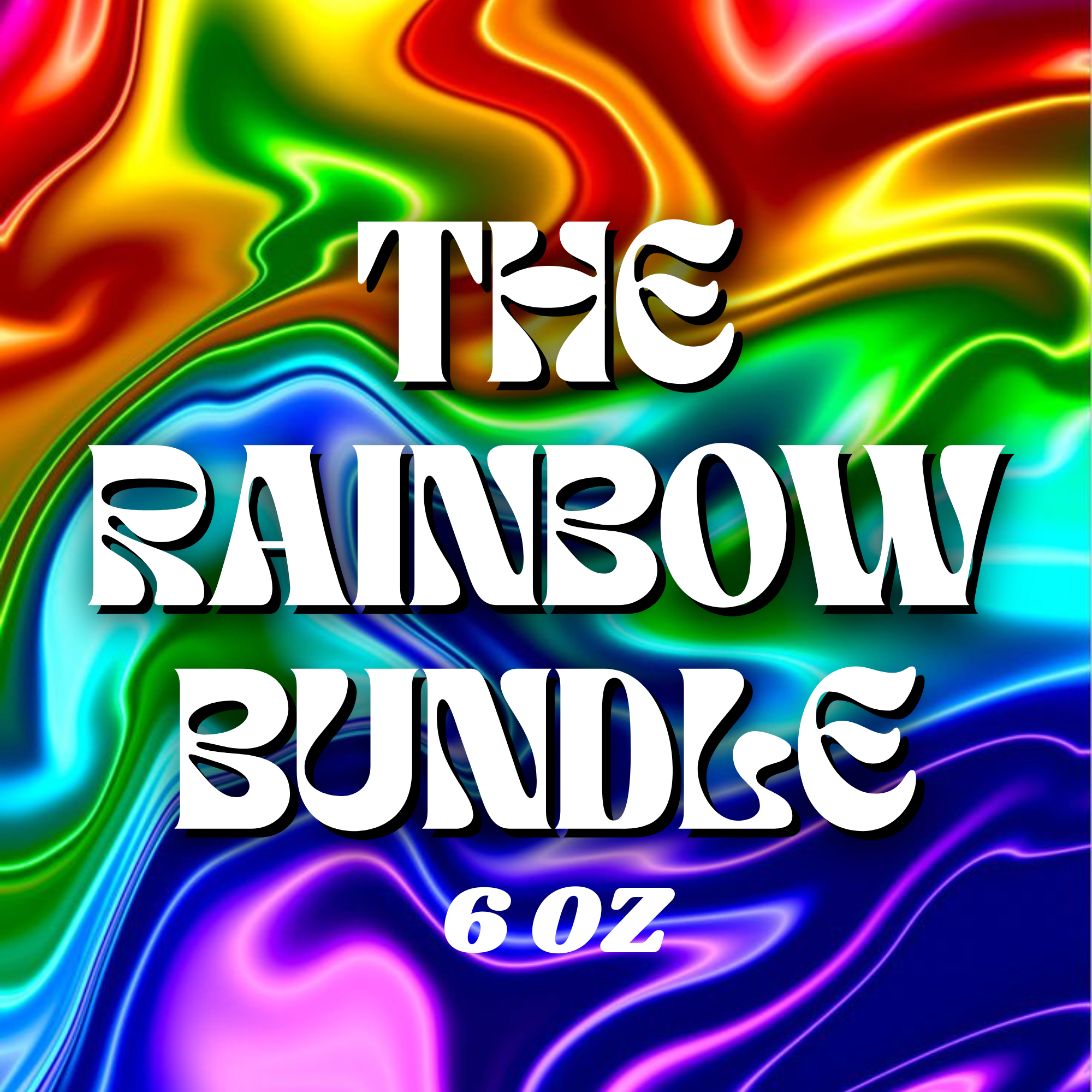 THE RAINBOW BUNDLE | 6 OZ 7-PACK