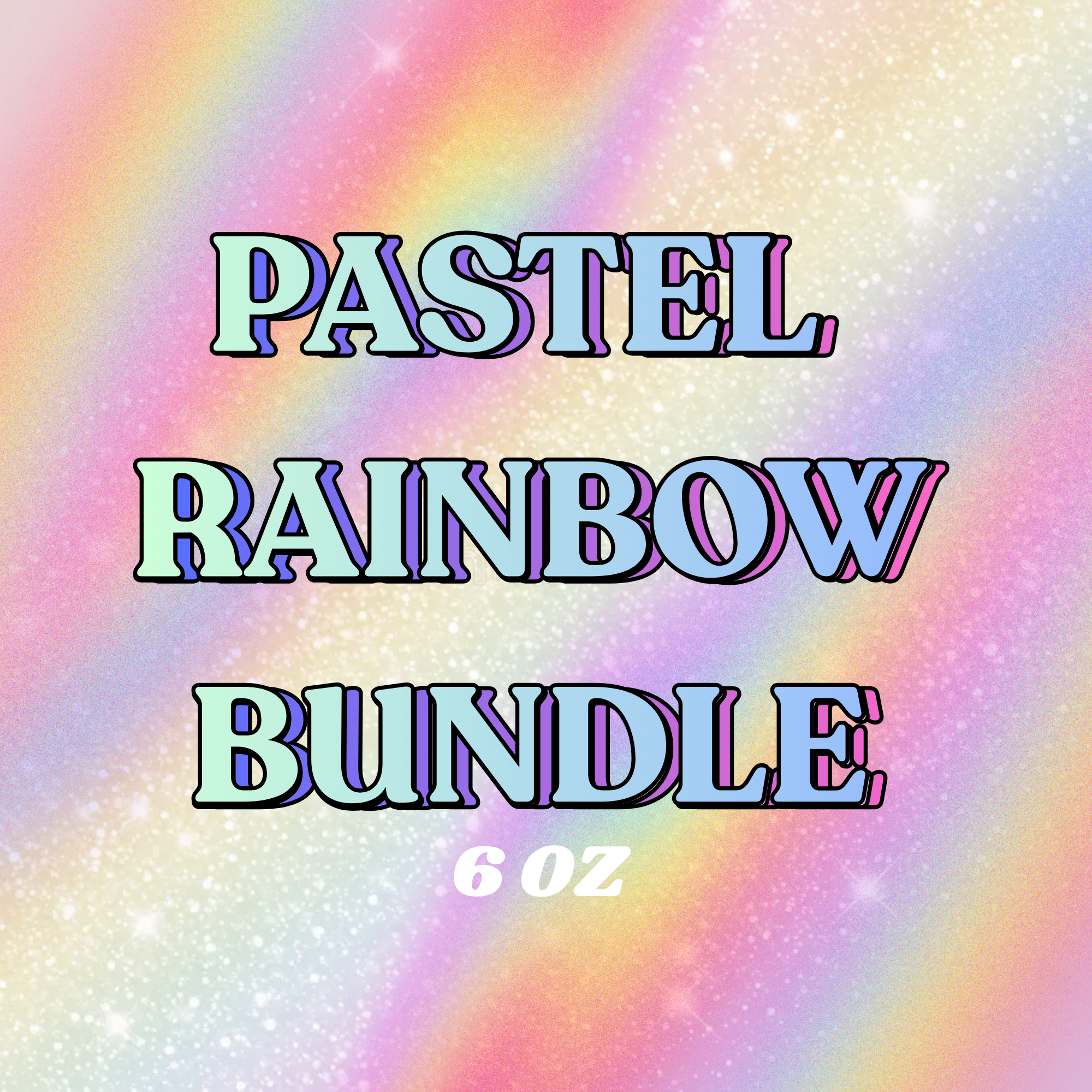 PASTEL RAINBOW BUNDLE | 6 OZ 7-PACK
