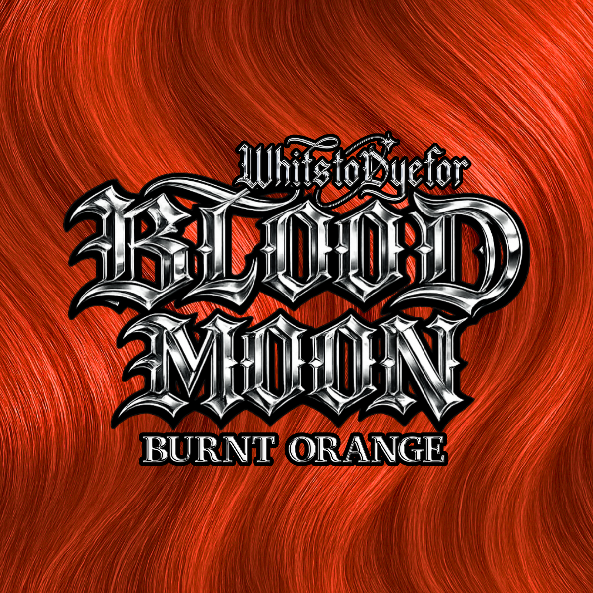 BLOOD MOON neon burnt orange X @whitstodyefor